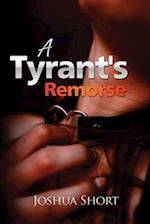 A  Tyrant's Remorse