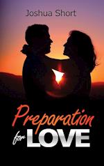 Preparation For Love 