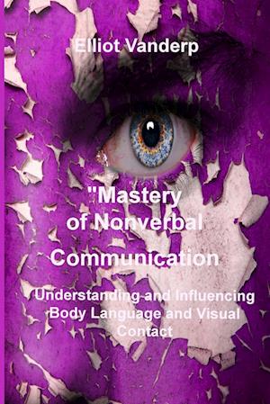 Mastery of Nonverbal Communication