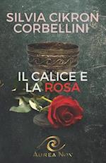 Il Calice e la Rosa