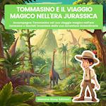 Tommasino e il viaggio magico nell'era jurassica