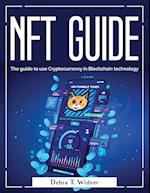 NFT Guide: The guide to use Cryptocurrency in Blockchain technology