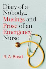 Diary of a Nobody... Musings and Prose of an Emergency Nurse