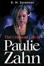 The Unusual Life of Paulie Zahn