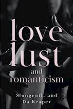 Love, Lust, and Romanticism