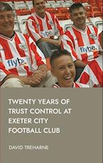 Twenty Years of Trust Control at Exeter City Football Club 