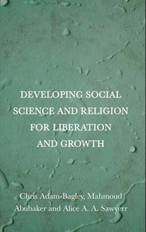 Developing Social Science and Religion for Liberation and Growth