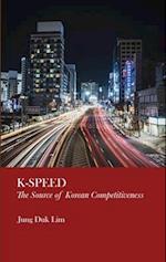 K-Speed: The Source of Korean Competitiveness 