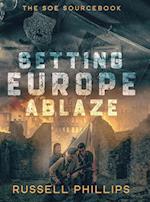 Setting Europe Ablaze