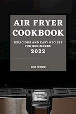 AIR FRYER  COOKBOOK 2022