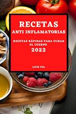 RECETAS ANTI INFLAMATORIAS 2022