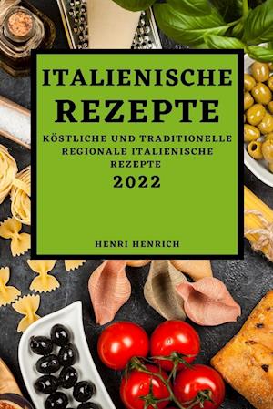 ITALIENISCHE REZEPTE 2022