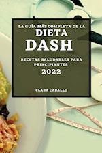 LA GUÍA MÁS COMPLETA DE LA DIETA DASH 2022