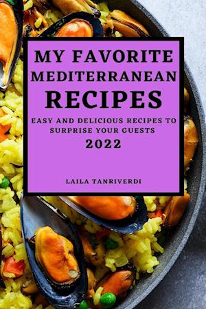 MY FAVORITE MEDITERRANEAN RECIPES