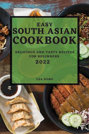 EASY SOUTH ASIAN  COOKBOOK 2022