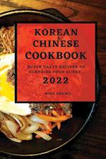 KOREAN AND CHINESE COOKBOOK 2022