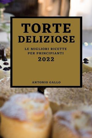 TORTE DELIZIOSE 2022