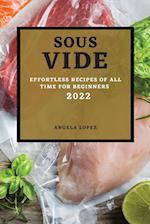 SOUS VIDE RECIPES 2022