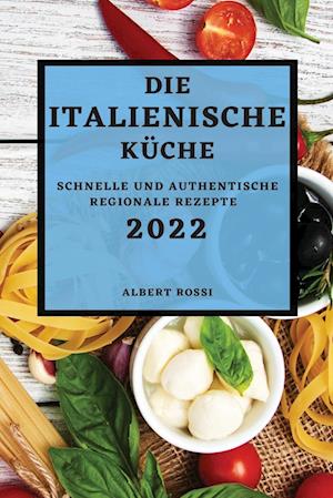 DIE ITALIENISCHE KÜCHE 2022