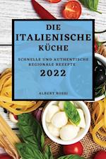 DIE ITALIENISCHE KÜCHE 2022