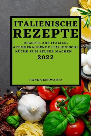 ITALIENISCHE REZEPTE 2022