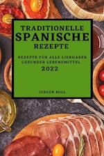 TRADITIONELLE SPANISCHE REZEPTE 2022