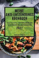 MEIN ANTI-ENTZÜNDUNGS KOCHBUCH 2022