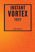 INSTANT VORTEX 2022