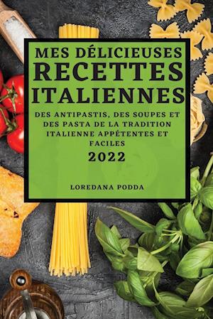 MES DÉLICIEUSES RECETTES  ITALIENNES 2022