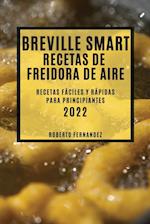 BREVILLE SMART RECETAS DE FREIDORA DE AIRE 2022