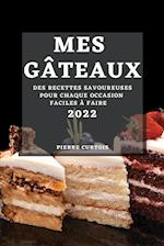 MES GÂTEAUX 2022