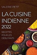 La Cuisine Indienne 2022