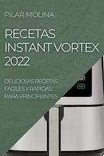 RECETAS INSTANT VORTEX 2022