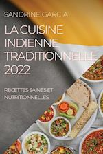 LA CUISINE INDIENNE TRADITIONNELLE 2022