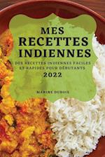 MES RECETTES INDIENNES 2022