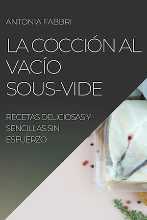 La Cocción al Vacío Sous-Vide