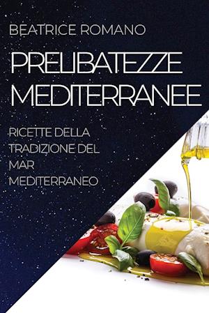 PRELIBATEZZE MEDITERRANEE