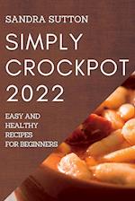 SIMPLY CROCKPOT 2022