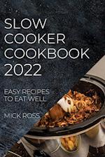 SLOW COOKER COOKBOOK 2022