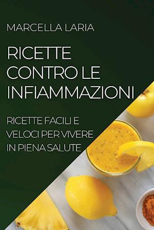 RICETTE CONTRO LE  INFIAMMAZIONI