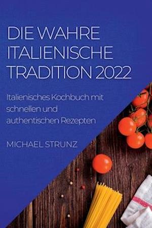 DIE WAHRE ITALIENISCHE TRADITION 2022