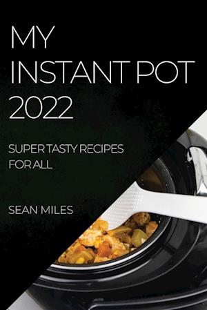 MY INSTANT POT 2022