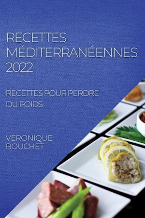 RECETTES  MÉDITERRANÉENNES 2022