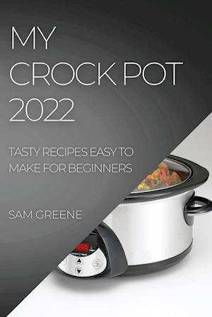 My Crock Pot 2022