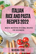 ITALIAN RICE AND PASTA  RECIPES 2022