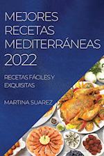 MEJORES RECETAS MEDITERRÁNEAS 2022