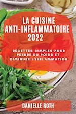 LA CUISINE ANT-INFLAMMATOIRE 2022