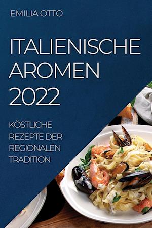 ITALIENISCHE AROMEN 2022