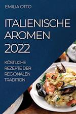 ITALIENISCHE AROMEN 2022
