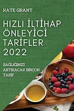 HIZLI ¿LT¿HAP ÖNLEY¿C¿  TAR¿FLER 2022